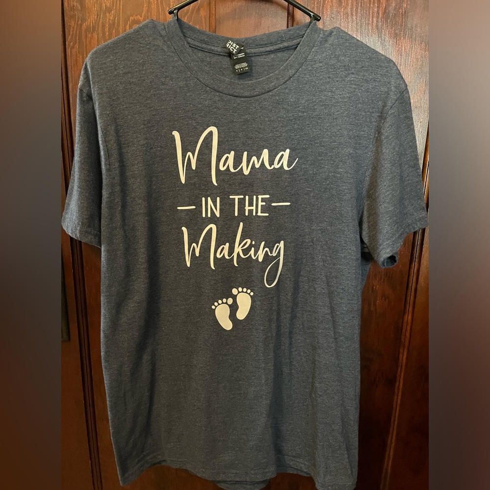 “Mama In The Making” t-shirt, size small. 😍